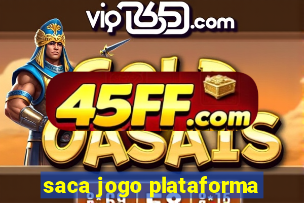 saca jogo plataforma